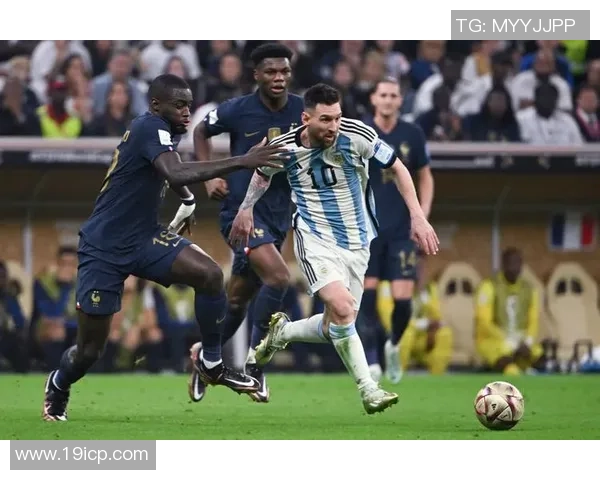世界杯足球盛宴法国对决阿根廷精彩直播全程回顾与分析
